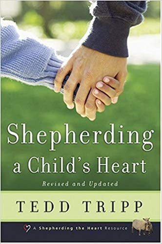 Shepherding a Child's Heart Paperback – 1 Sep 1998